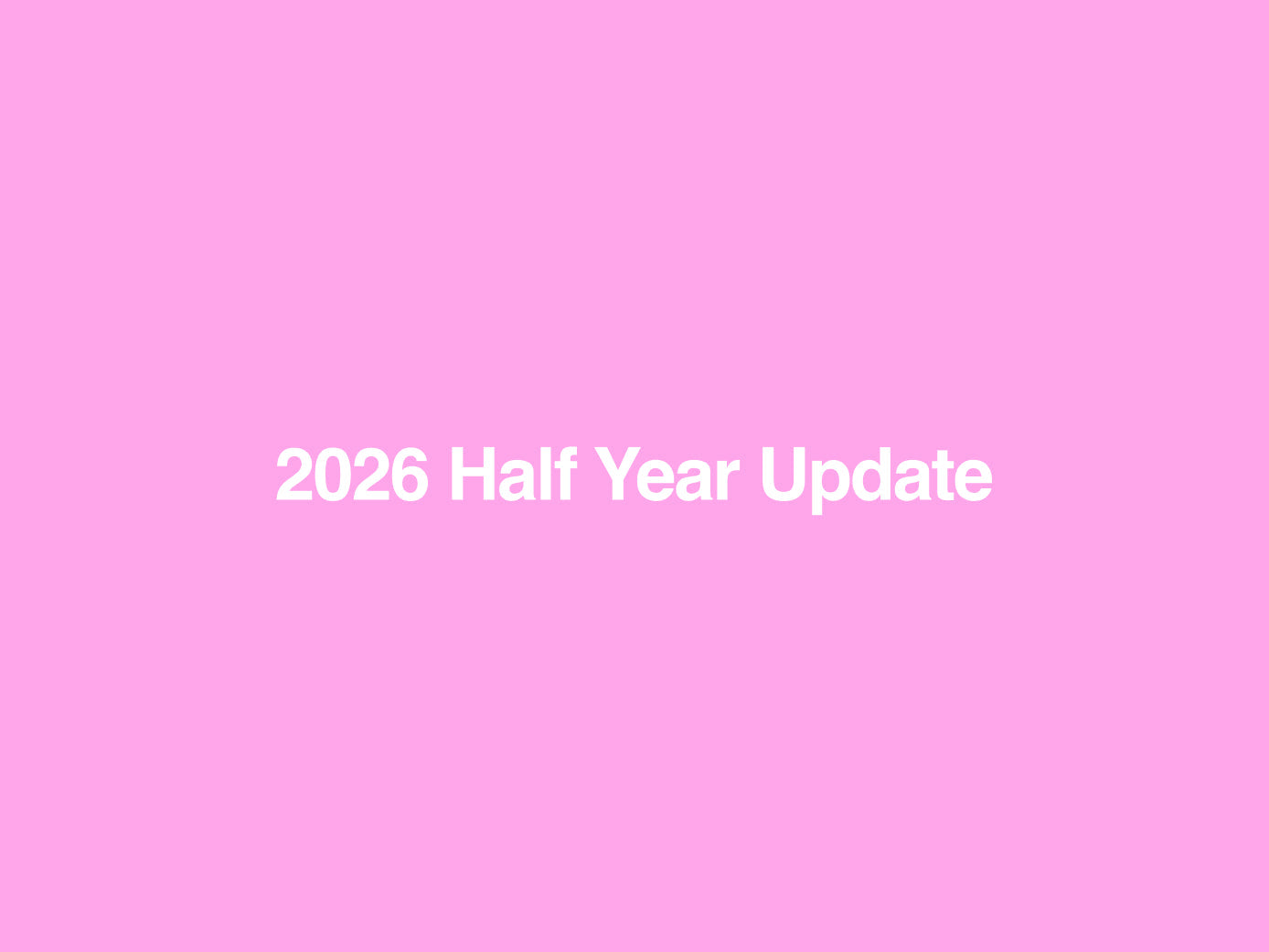 2026 Half Year Update Letter