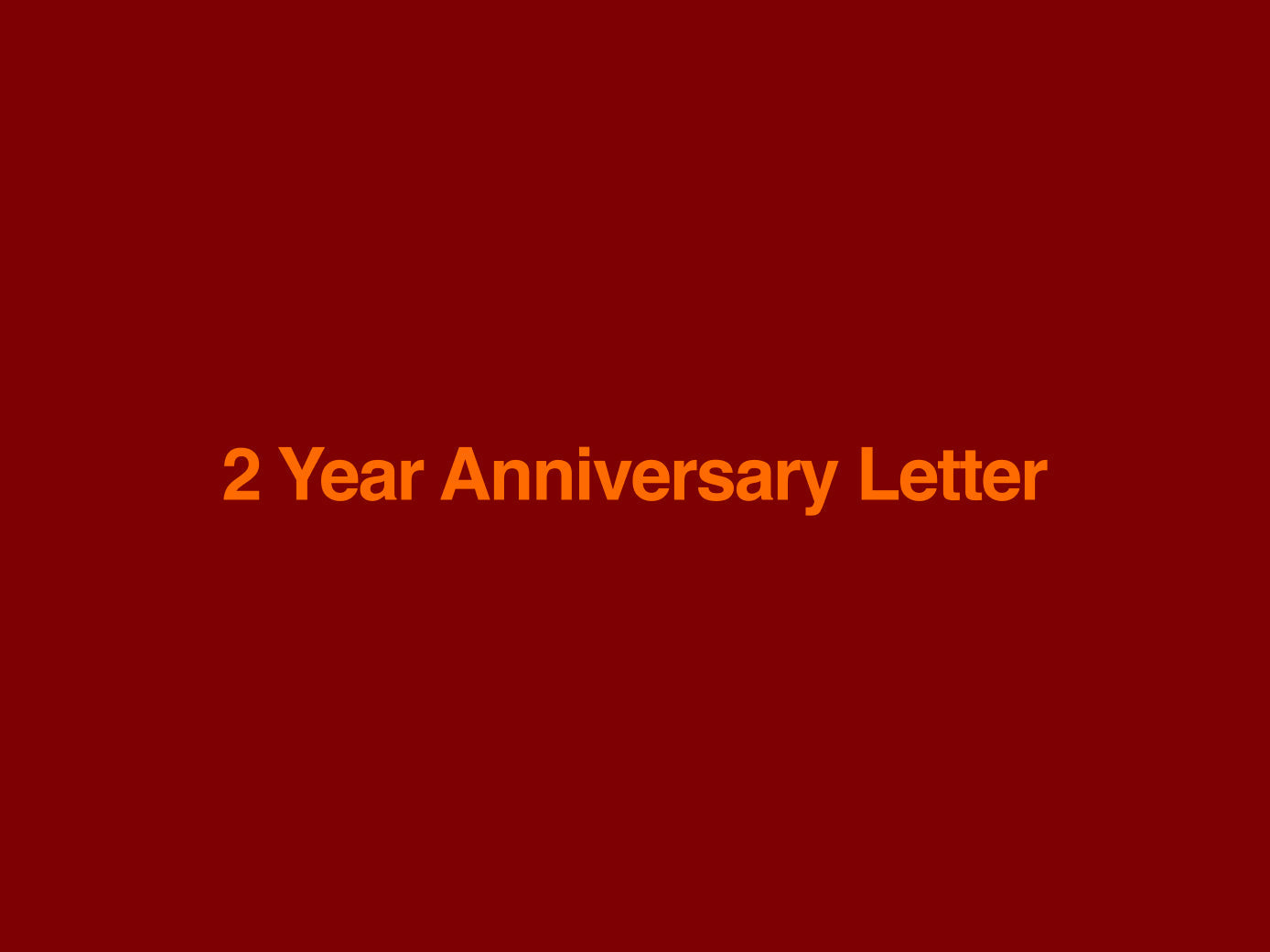 2 Year Anniversary Letter